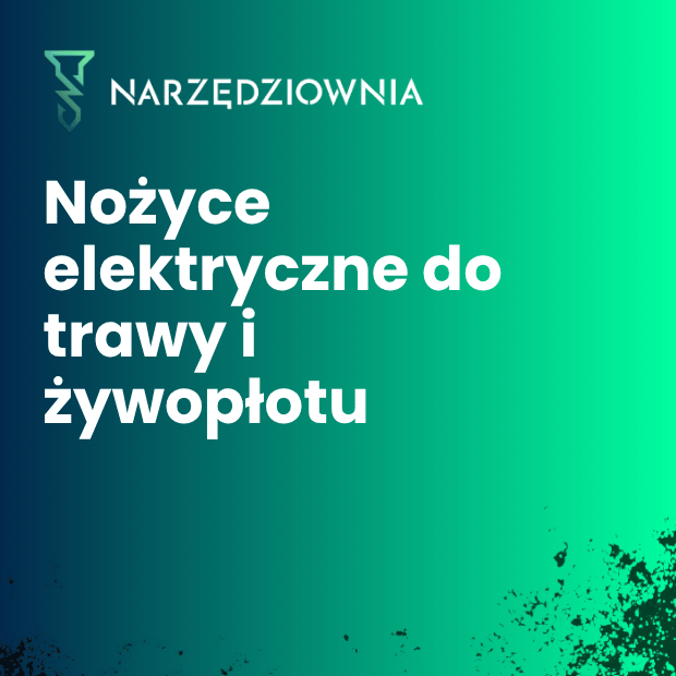 Nożyce elektryczne do trawy i żywopłotu w narzedziownia.shop